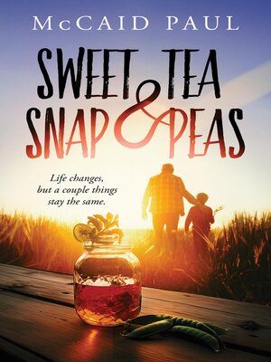cover image of Sweet Tea & Snap Peas
